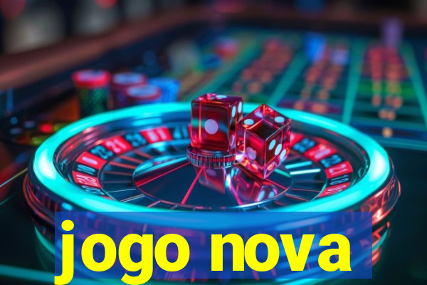 jogo nova