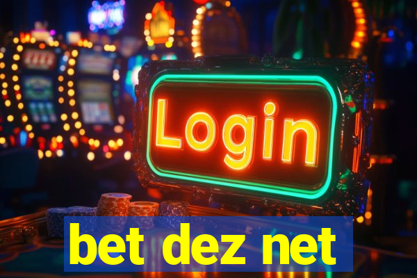 bet dez net