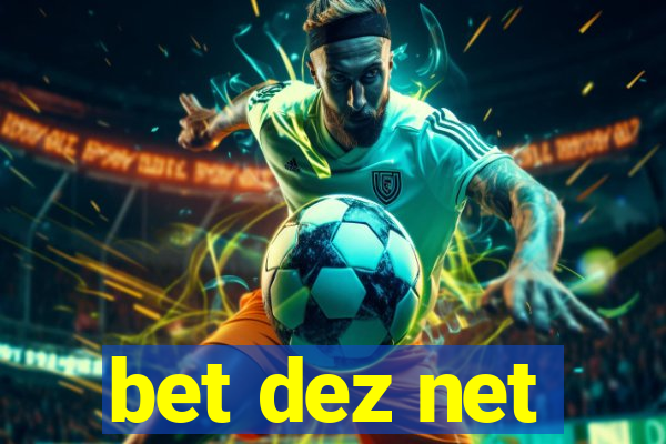 bet dez net