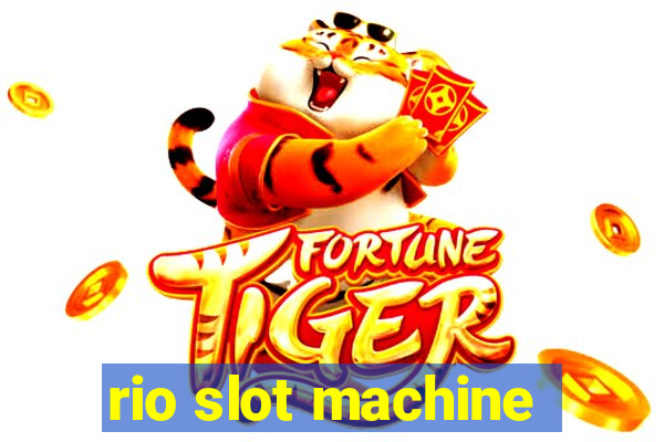 rio slot machine