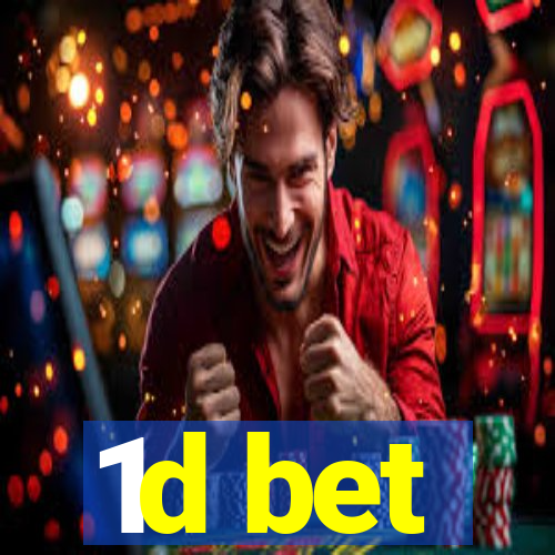 1d bet