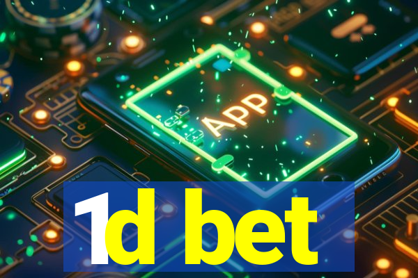 1d bet