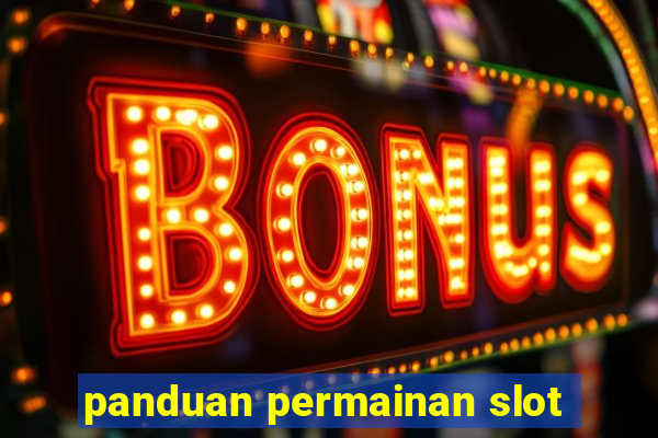 panduan permainan slot