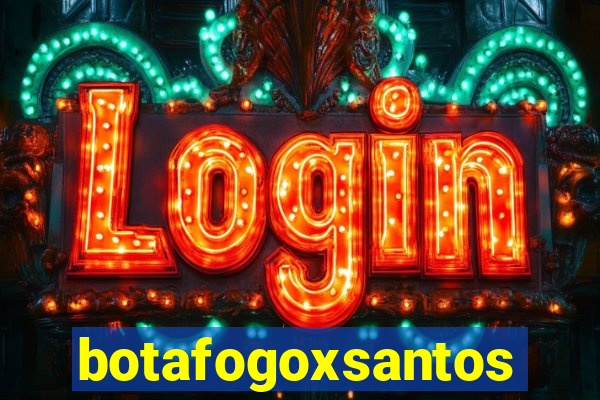 botafogoxsantos