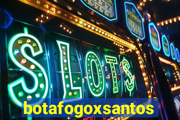 botafogoxsantos