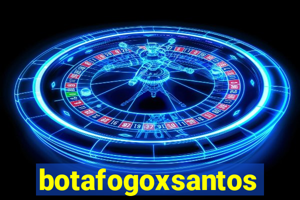 botafogoxsantos