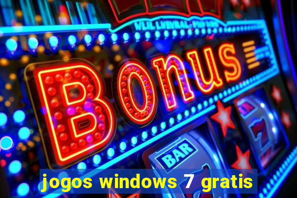 jogos windows 7 gratis