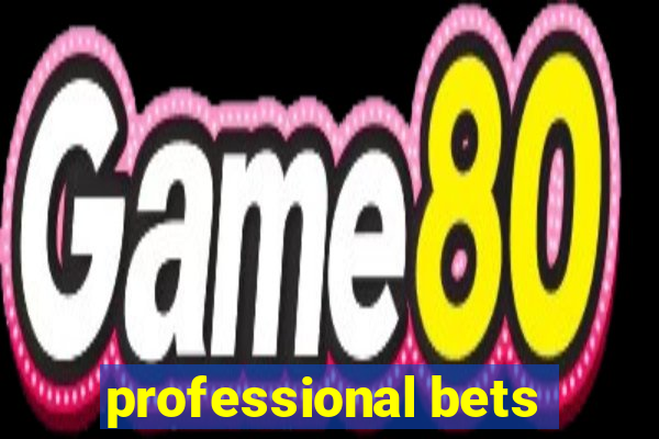 professional bets