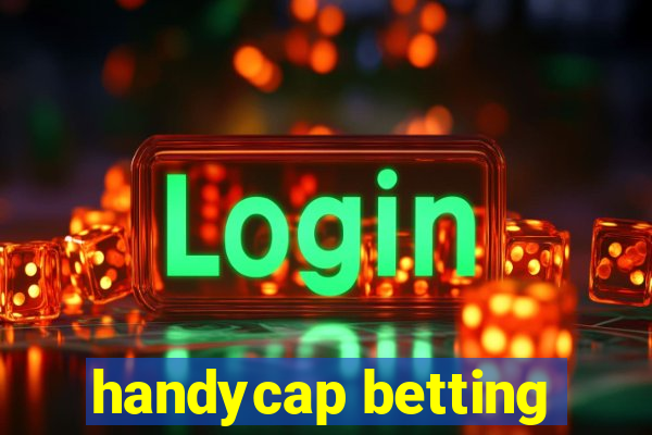 handycap betting