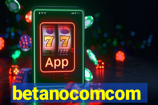 betanocomcom