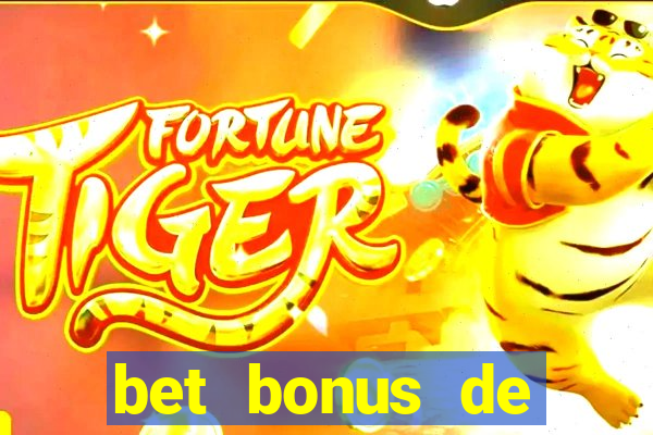 bet bonus de cadastro sem dep贸sito