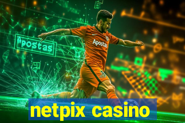 netpix casino