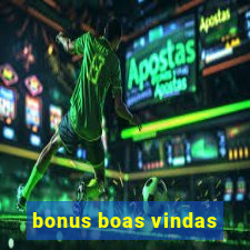 bonus boas vindas