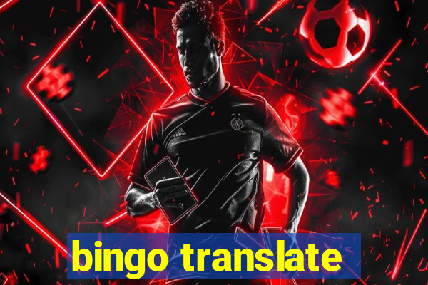 bingo translate