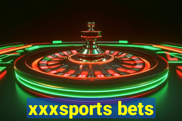 xxxsports bets