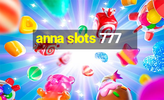 anna slots 777