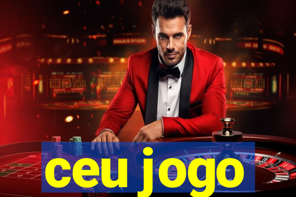 ceu jogo