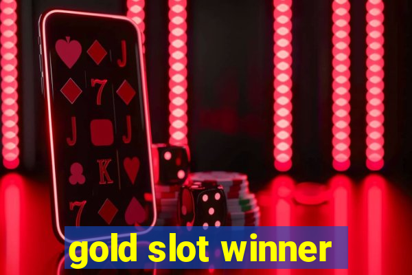 gold slot winner