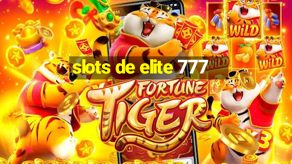 slots de elite 777