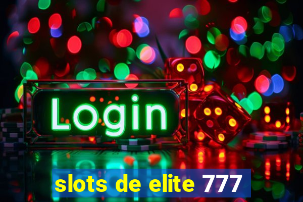 slots de elite 777