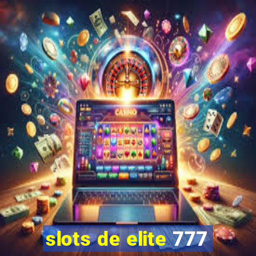 slots de elite 777