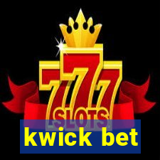 kwick bet