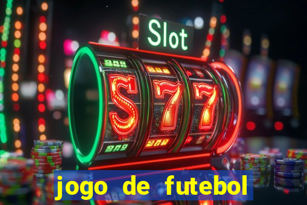 jogo de futebol que ganha dinheiro de verdade