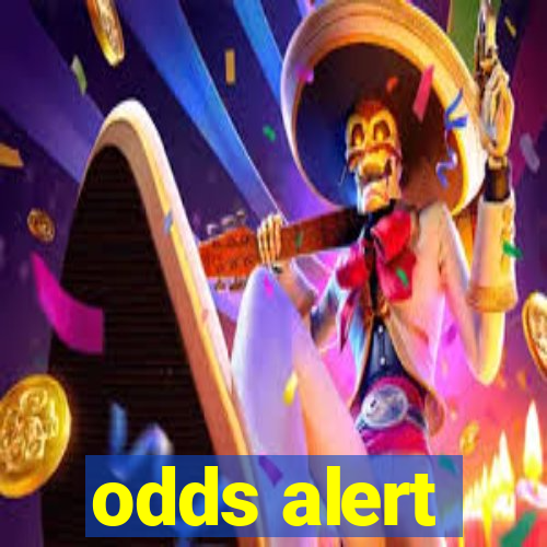 odds alert