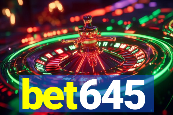 bet645