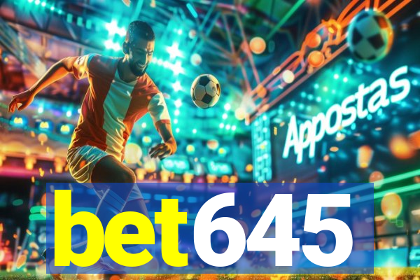 bet645