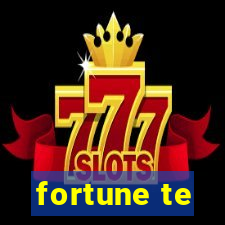 fortune te