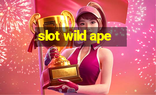 slot wild ape