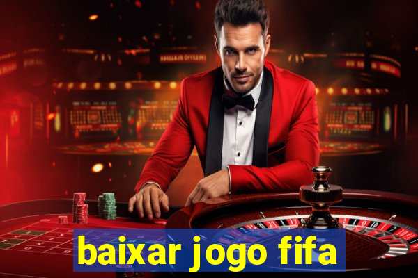 baixar jogo fifa