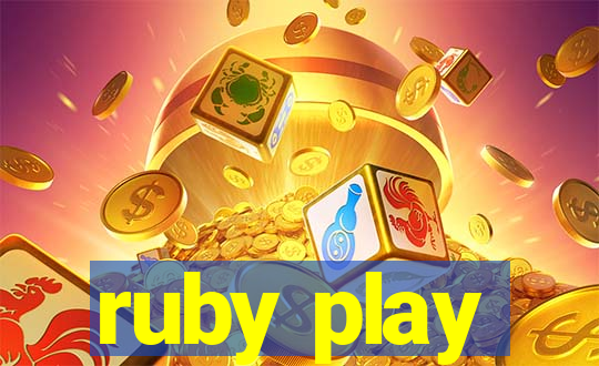 ruby play