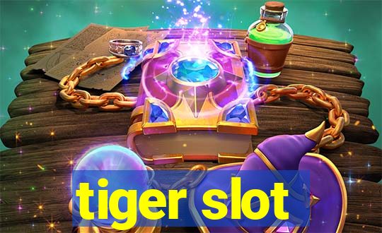 tiger slot