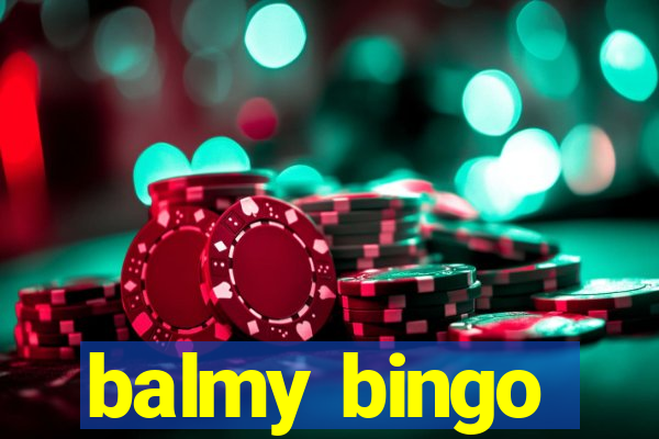 balmy bingo