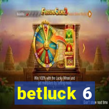 betluck 6