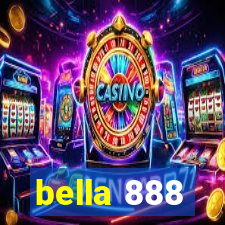 bella 888