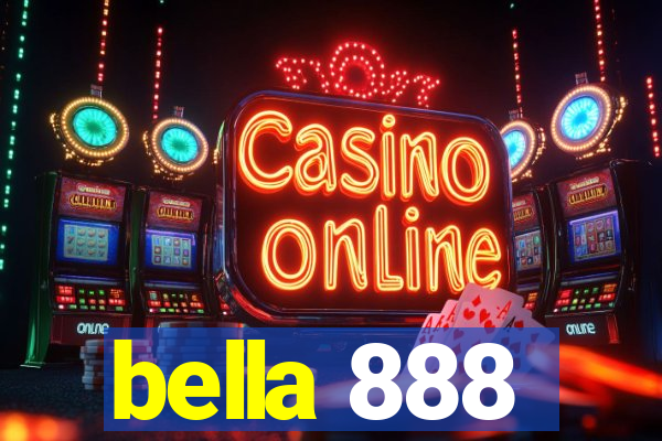 bella 888