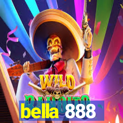 bella 888