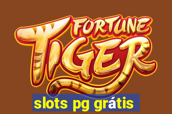 slots pg grátis