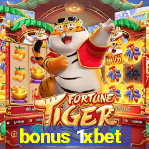 bonus 1xbet