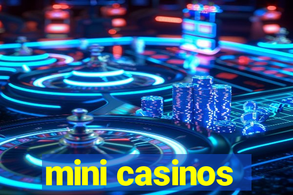 mini casinos