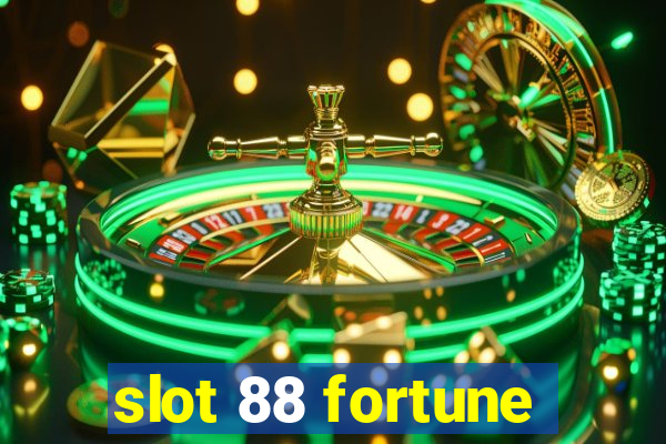 slot 88 fortune