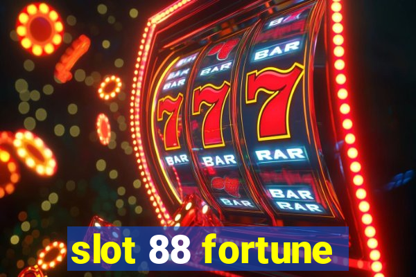 slot 88 fortune