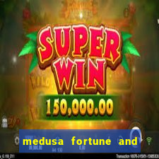 medusa fortune and glory slot