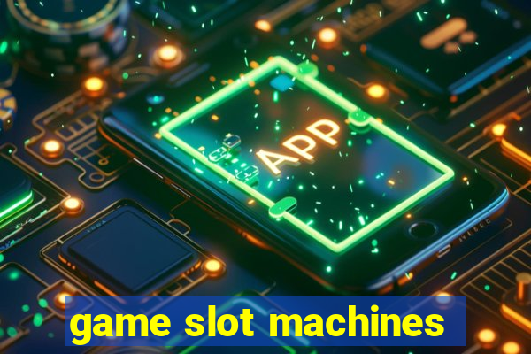 game slot machines