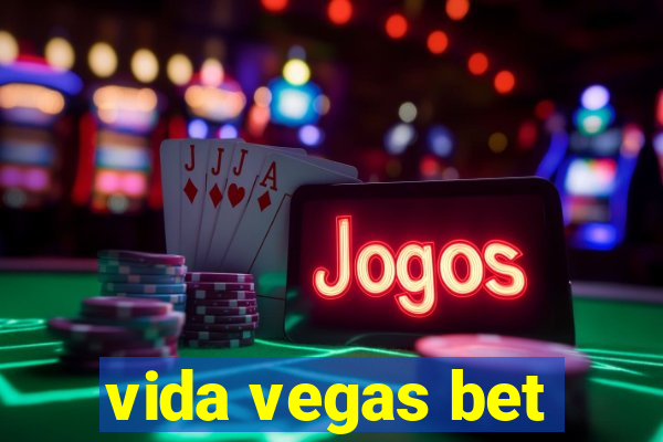 vida vegas bet