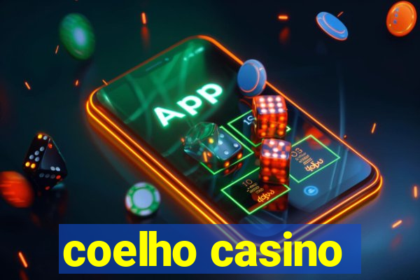 coelho casino