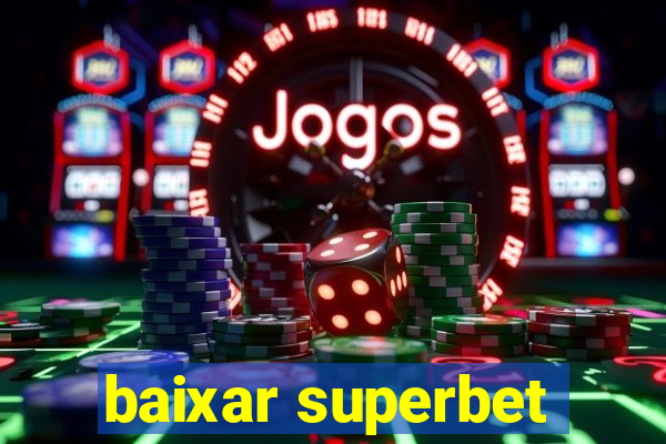 baixar superbet